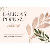 Dárkový poukaz 2000 Kč