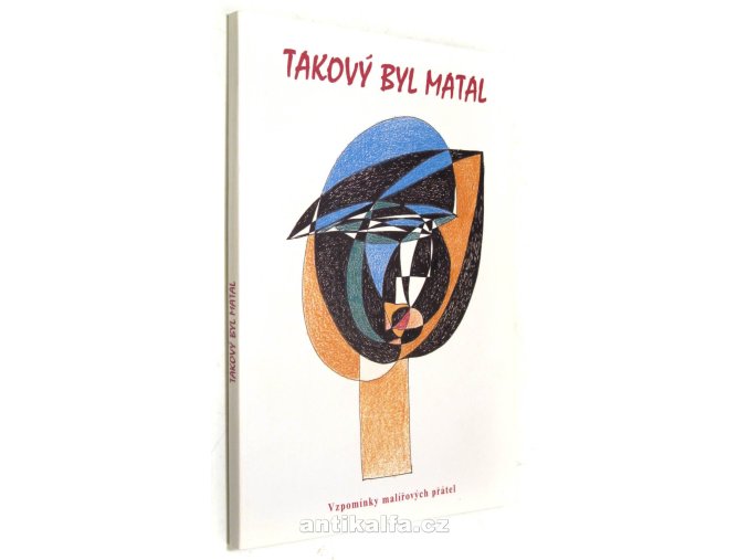Takový byl Matal