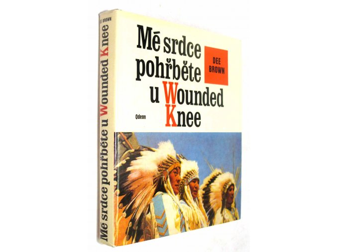 Mé srdce pohřběte u Wounded Knee