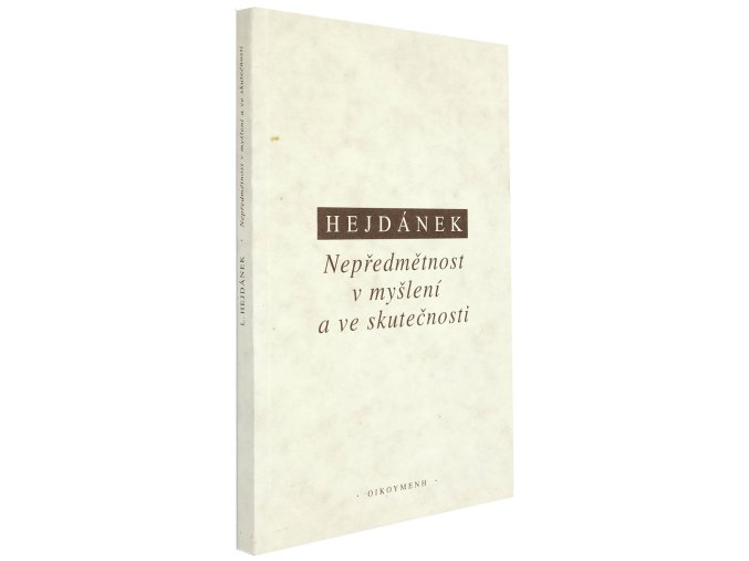 Nepředmětnost v myšlení a ve skutečnosti