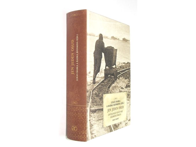 Jen jeden osud : antologie sovětské lágrové prózy