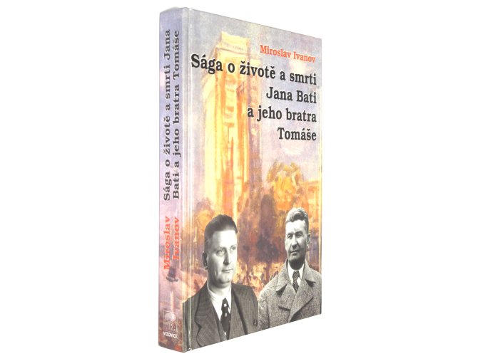 Sága o životě a smrti Jana Bati a jeho bratra Tomáše