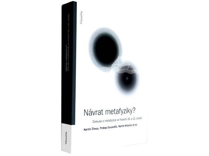 Návrat metafyziky?