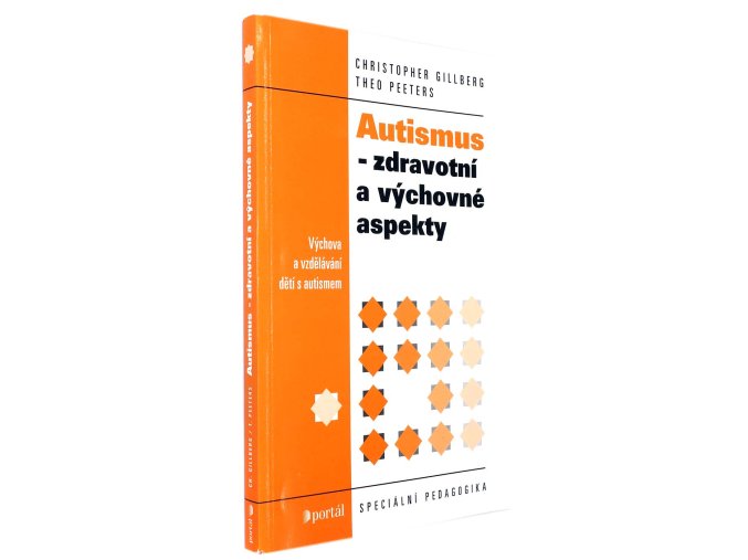 Autismus - zdravotní a výchovné aspekty