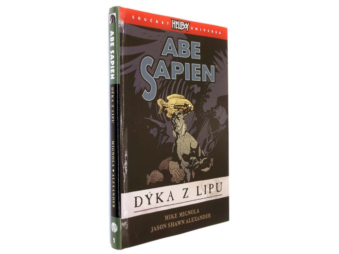 Abe Sapien I. Dýka z Lipu