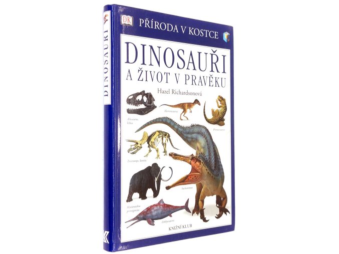 Dinosauři a život v pravěku