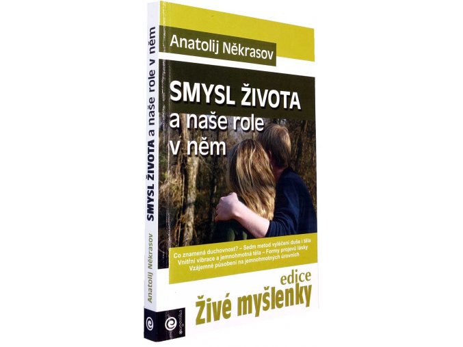 Smysl života a naše role v něm