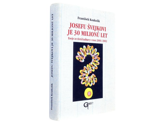 Josefu Švejkovi je 30 milionů let