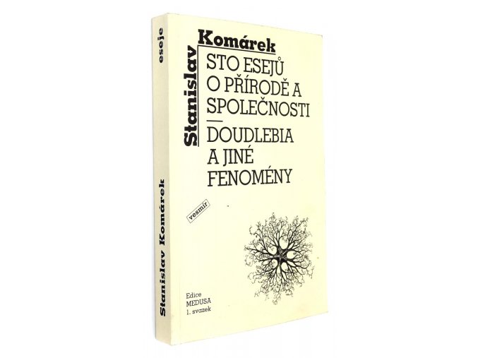 Sto esejů o přírodě a společnosti - Doudlebia a jiné fenomény