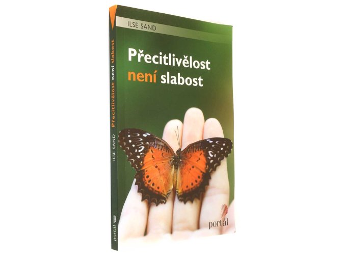 Přecitlivělost není slabost