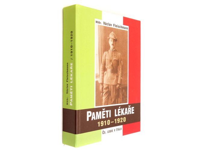 Paměti lékaře: Čs. legie v Itálii 1910-1920