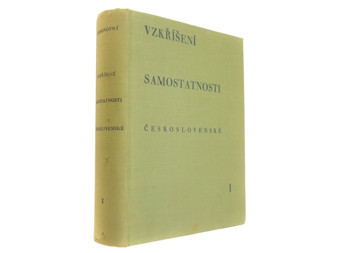 Vzkříšení samostatnosti československé I.
