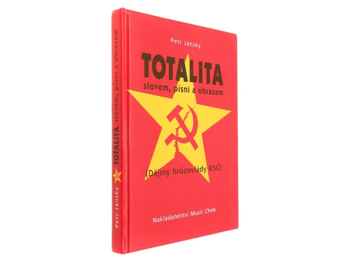 Totalita slovem, písní a obrazem
