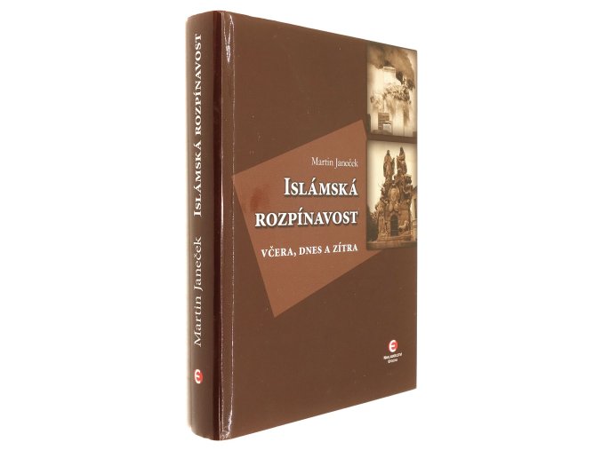 Islámská rozpínavost včera, dnes a zítra