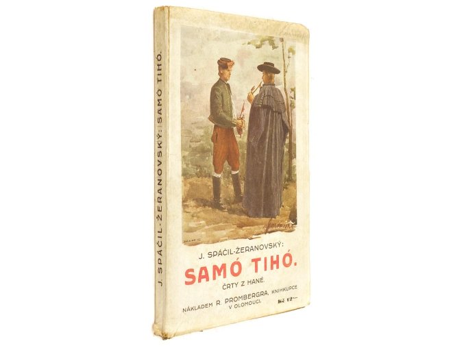 Samó tihó: hanácké črty a feuilletony