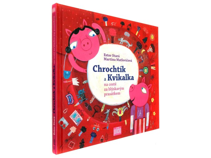 Chrochtík a Kvikalka na cestě za blýskavým prasátkem