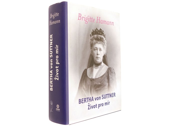Bertha von Suttner: Život pro mír