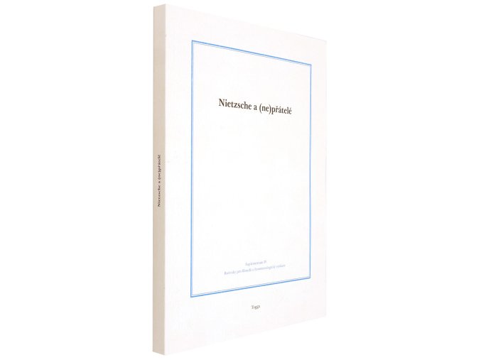 Nietzsche a (ne)přátelé