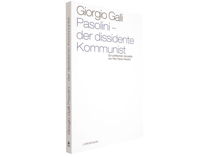 Pasolini. Der dissidente Kommunist