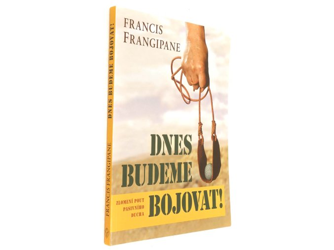 Dnes budeme bojovat!