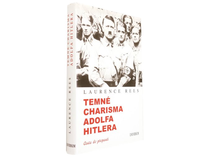 Temné charisma Adolfa Hitlera