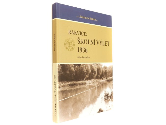 Rakvice: Školní výlet 1936