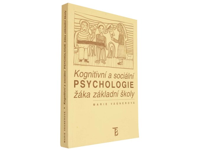 Kognitivní a sociální psychologie žáka základní školy