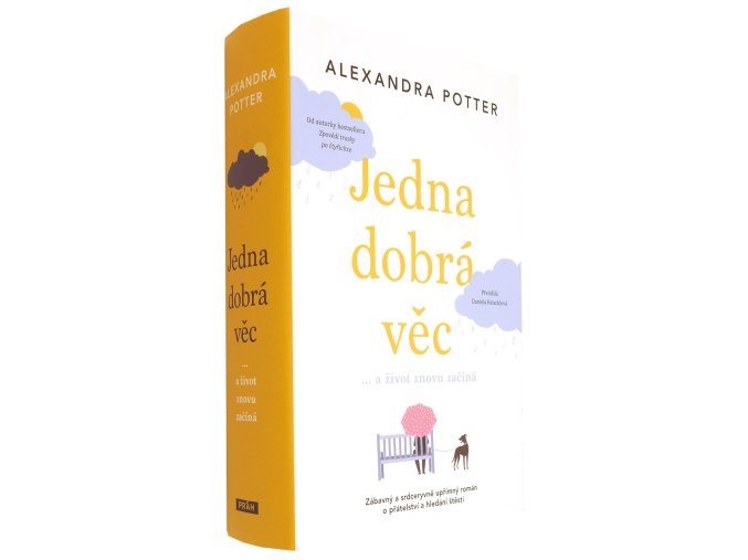 Jedna dobrá věc… a život znovu začíná
