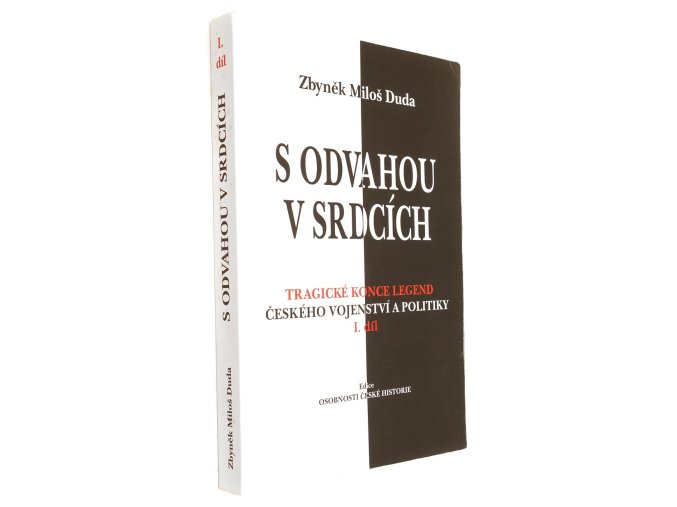 S odvahou v srdcích I.
