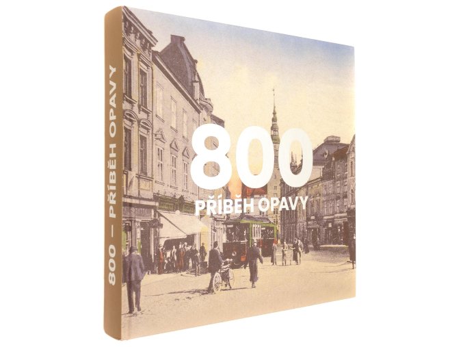 800 - Příběh Opavy