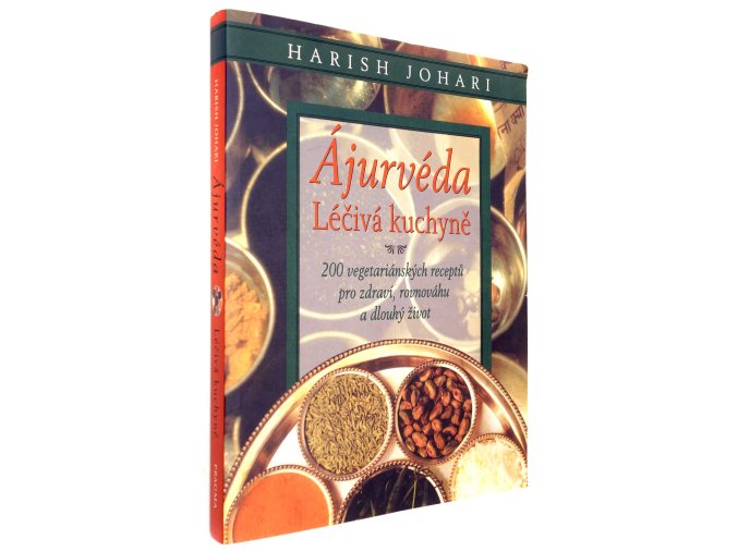 Ájurvéda : léčivá kuchyně