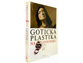 Gotická plastika na Slovensku