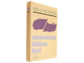 Nesnesitelná lehkost bytí