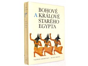 Bohové a králové starého Egypta