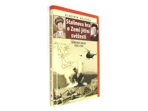 Stalinova hra o Zemi jitřní svěžesti