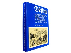 36 908 dejiny adamovskych zelezaren