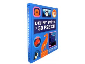 44 827 dejiny sveta v 50 psech