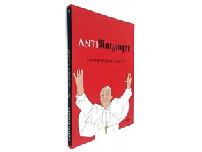 AntiRatzinger : protipapežský pamflet