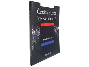 Česká cesta ke svobodě