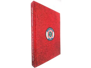 100 let fotbalového klubu FC Zbrojovka Brno