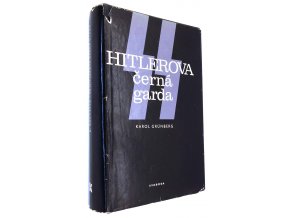 SS - Hitlerova černá garda