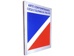 Arte contemporanea Ceca e Slovacca 1950-1992