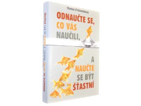 Odnaučte se, co vás naučili