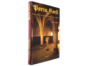 Dějiny kláštera Porta Coeli I.