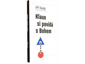 Klaun si povídá s Bohem