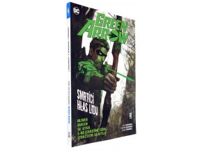 Green Arrow #07: Smrtící hlas lidu