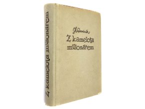 Z kamelota milionářem