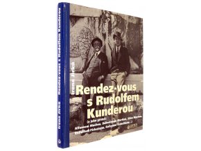 Rendez-vous s Rudolfem Kunderou