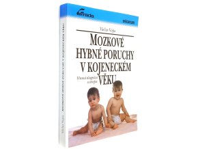 Mozkové hybné poruchy v kojeneckém věku