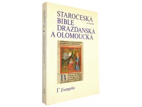 Staročeská Bible drážďanská a olomoucká I.